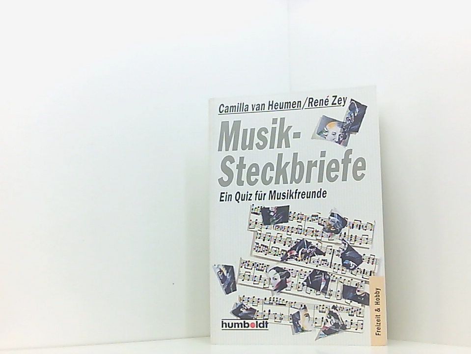 Musik-Steckbriefe. Ein Quiz für Musikfreunde ein Quiz für Musikfreunde Heumen, C