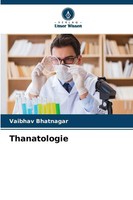 Vaibhav Bhatnagar | Thanatologie | Taschenbuch | Deutsch (2025) | 60 S.