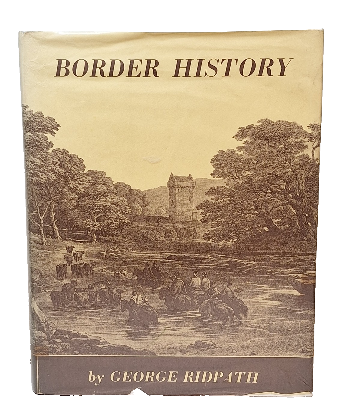 BORDERS History of England & Scotland from  Earliest Times Ridpath HB DJ 1979