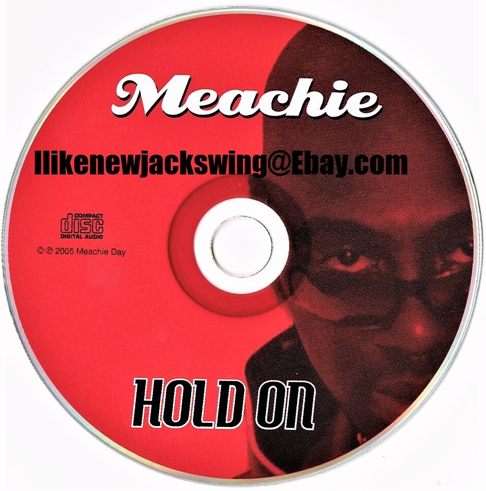 洋楽 Meachie - Hold On 2005 indie R&B MEACHIE - HOLD ON CD SAUCE OF SOMETHIN FOR THE PEOPLE PROD