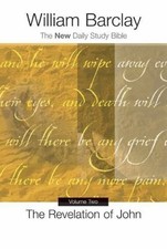 The Revelation of John: (Chapters 6 to 22) by Barclay, William