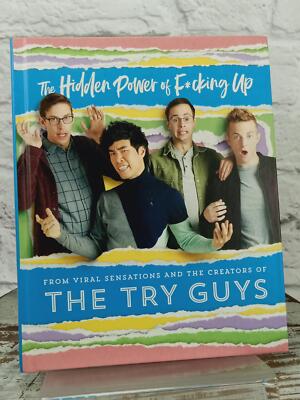 The Hidden Power of F*cking Up by The Try Guys Hardcover