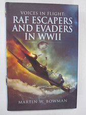 Voices in Flight: RAF Escapers and Evaders in WWII