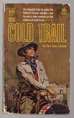 The Cold Trail 1962 Paperback Book Paul Evan Lehman Western Action Adventure