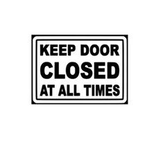 Keep Door Closed At All Times Sign Business Store Shop Office Door Decal Sticker