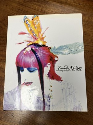 Zandra Rhodes: A Lifelong Love Affair With Textiles Hardback Fashion Book Signed