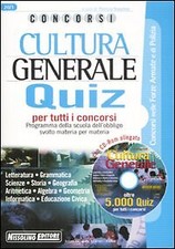 Cultura generale. Quiz. Per tutti i concorsi. Con CD-ROM - [Nissolino Editore]