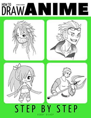 Anyone Can Draw Anime: Easy Step-by-Step Drawing Tutorial for Kids, Teens, ...
