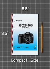 Canon EOS 40D   INSTRUCTION MANUAL User Guide   196 Pages   Half Size 5.5x8.5