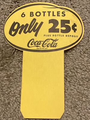 Vintage Coca Cola Bottle Case Hang Tag Circa 6 Bottles Only 25 Plus Bottle Depos