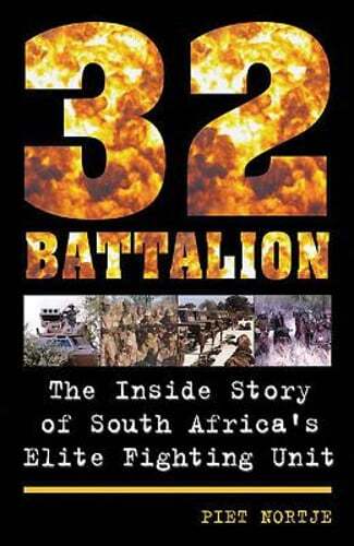 32 Battalion by Piet Nortje: New