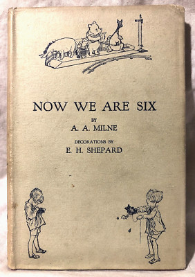 A A Milne / E H Shepard - Now We Are Six - Third 1927 Methuen in Original Jacket