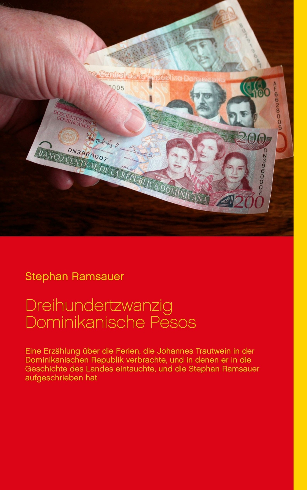 Dreihundertzwanzig Dominikanische Pesos | Buch | 9783752668391
