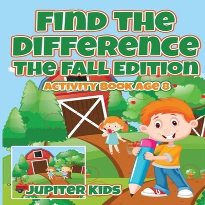 Find the Difference The Fall Edition Activity Book Age 8 Jupiter