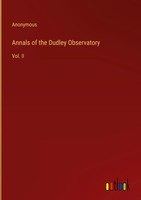 Anonymous | Annals Of The Dudley Observatory | Buch | Englisch (2022) | Vol. II