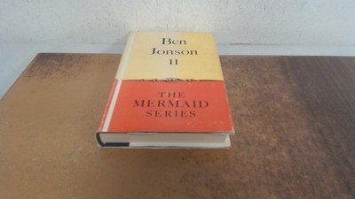 			Ben Jonson three plays volume 2, Ben Jonson, Ernest Benn, 1961, H		