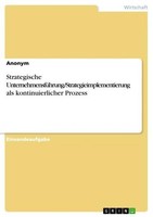 Strategische UnternehmensfüHrung/Strategieimplementierung Als Kontinuierlicher P