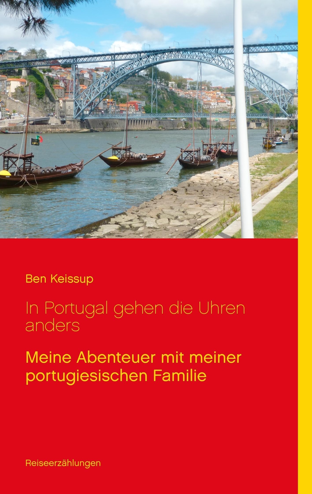 In Portugal Gehen Die Uhren Anders | Buch | 9783743164864