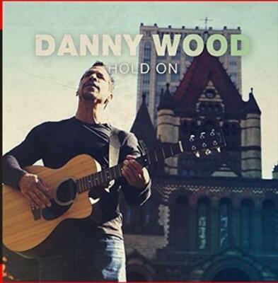 DANNY WOOD - HOLD ON NEW CD