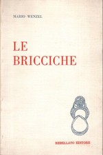 Le Bricciche - Mario Wenzel (Pier Luigi Rebellato Editore) [1980]