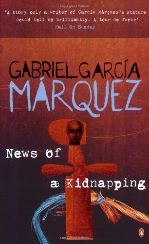News of a Kidnapping By  Gabriel Garcia Marquez, Edith Grossman