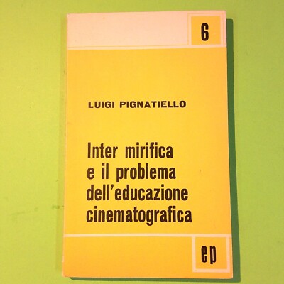INTER MIRIFICA UND DAS PROBLEM DER FILMERZIEHUNG PAOLINE EDITIONS