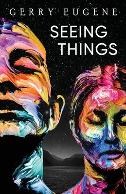 Seeing Things Gerry Eugene Taschenbuch Kartoniert / Broschiert Englisch 2023