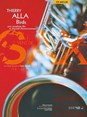 Birds | for Alto Saxophone and Electroacoustics | Thierry Alla | Alphonse Leduc