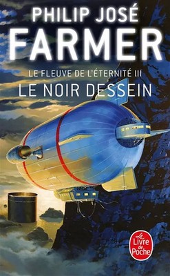 Der Fluss der'Ewigkeit, Band 3: Le Noir design, Philip José Farmer