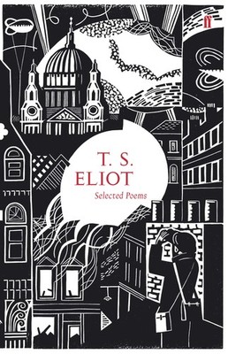 Selected Poems of T. S. Eliot (Faber Poetry) - hardcover Eliot, T. S.
