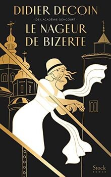 Le nageur de Bizerte von Decoin, Didier | Buch | Zustand gut