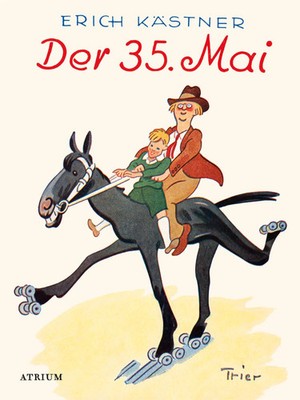Der 35. Mai Erich Kästner Buch 128 S. Deutsch 2018 Atrium Verlag