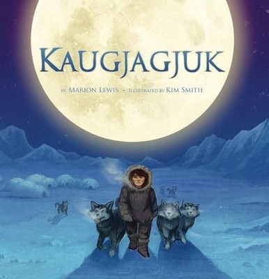 Kaugjagjuk by Marion Lewis (English) Hardcover Book