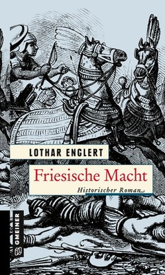 Friesische Macht Lothar Englert