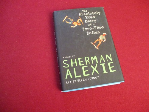 The Absolutely True Diary of a Part-Time Indian by Sherman Alexie (2007