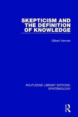 Skepticism and the Definition of Knowledge - 9781138910188