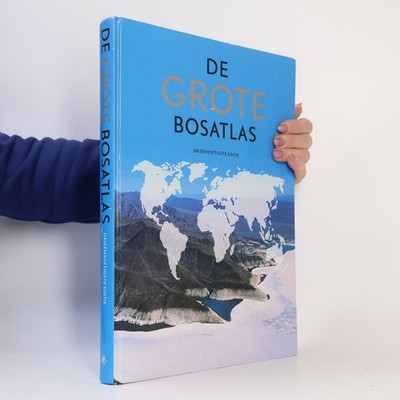 De Grote Bosatlas Drieënvijftigste editie  |  Wolters-Noordhoff