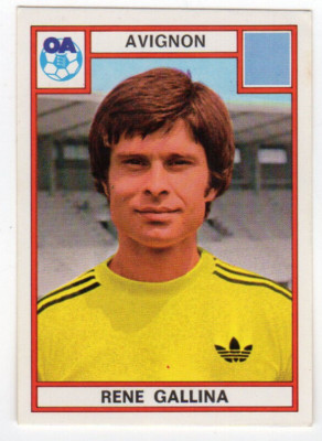 PANINI FOOTBALL 76 René Gallina -- Avignon -- No. 7 / RU113