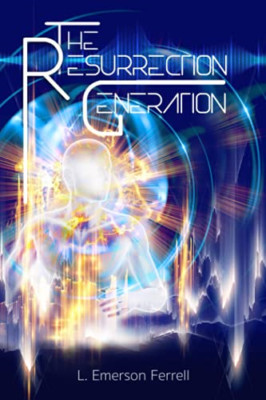 The Resurrection Generation - NEU L Emerson Ferre 2021