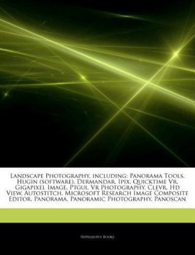 Articles on Landscape Photography, Including : Panorama Tools, Hugin ...