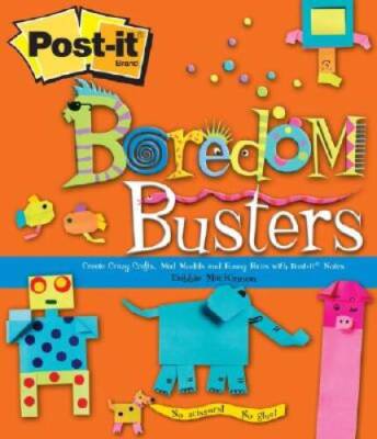 Post-it Boredom Busters: Create Crazy Crafts, Mad Models and Funny Faces  - GOOD