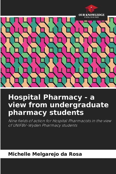Hospital Pharmacy - A View From Undergraduate Pharmacy Students Rosa Taschenbuch-image