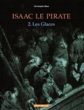 Isaac le pirate. Vol. 2. Les glaces  von Blain, Christophe | Buch | Zustand gut
