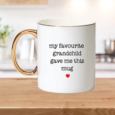 Mein Lieblingsenkelkind hat mir diese Tasse geschenkt, Bone China Tasse. Goldgriff & Rand, Tee