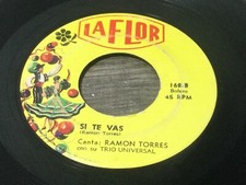 RAMON TORRES & TRIO UNIVERSAL / LA ULTIMA CARTA / SI TE VAS / 45RPM