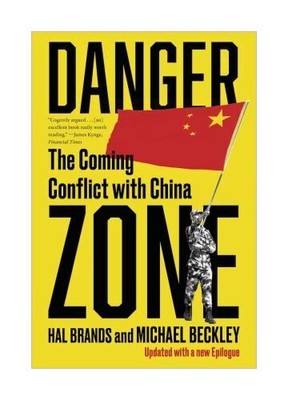 Danger Zone - The Coming Conflict with China von Michael Beckley, Hal Brands