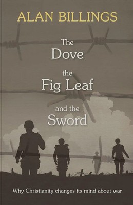 Alan Billings | The Dove, the Fig Leaf and the Sword | Taschenbuch | Englisch