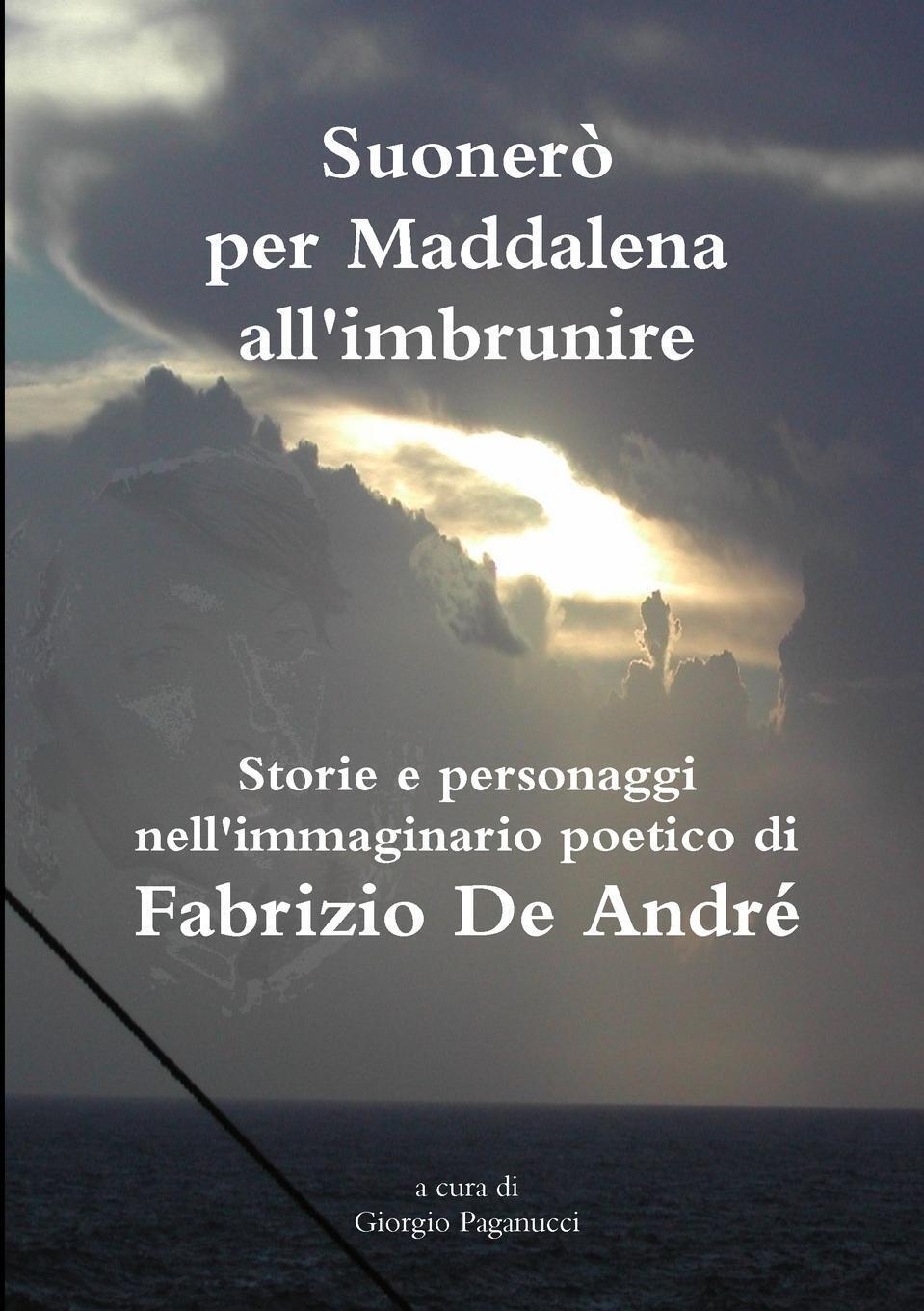 Thumbnail - Giorgio Paganucci | Suonerò Per Maddalena All'imbrunire | Taschenbuch