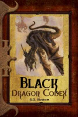 Black Dragon Codex by R D Henham: Used