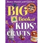 Big Book of Kids Crafts: 301 Projects for Kids 4 to 12 - Hardcover - VERY GOOD